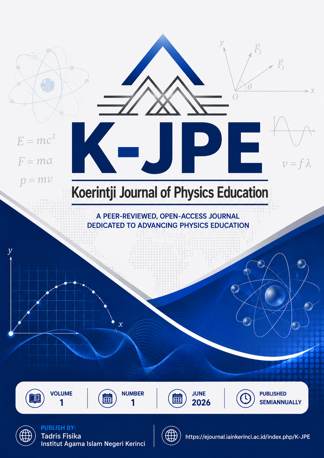 					View Vol. 1 No. 1 (2026): K-JPE: Koerintji Journal of Physics Education
				